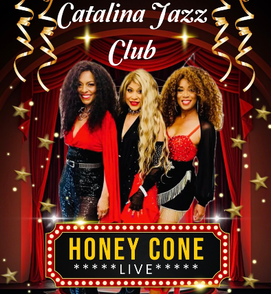 HONEY CONE : Live! at Catalina Bar & Grill – Hollywood, CA