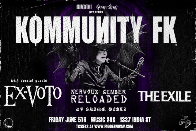 Kommunity FK, Ex-Voto, Nervous Gender Reloaded, The Exile, DJ Grimm Beatz