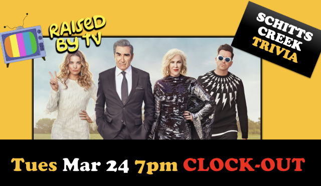 Raised By TV Events Presents: Schitt’s Creek Trivia Night at Clock-Out Lounge – Seattle, WA