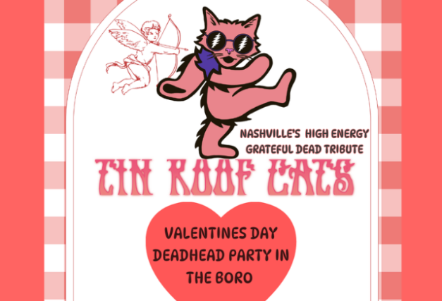 image of Valentine's Day Deadhead Party in the Boro with TIn Roof Cats