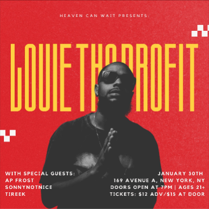 Louie Tha Profit |  Tireek | sonnynotnice | AP Frost at Heaven Can Wait – New York, NY