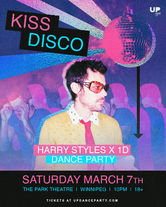 KISS DISCO: Harry Styles x 1D Dance Party Winnipeg at Park Theatre – Mar 7 2026 at The Park Theatre – Winnipeg, Canada
