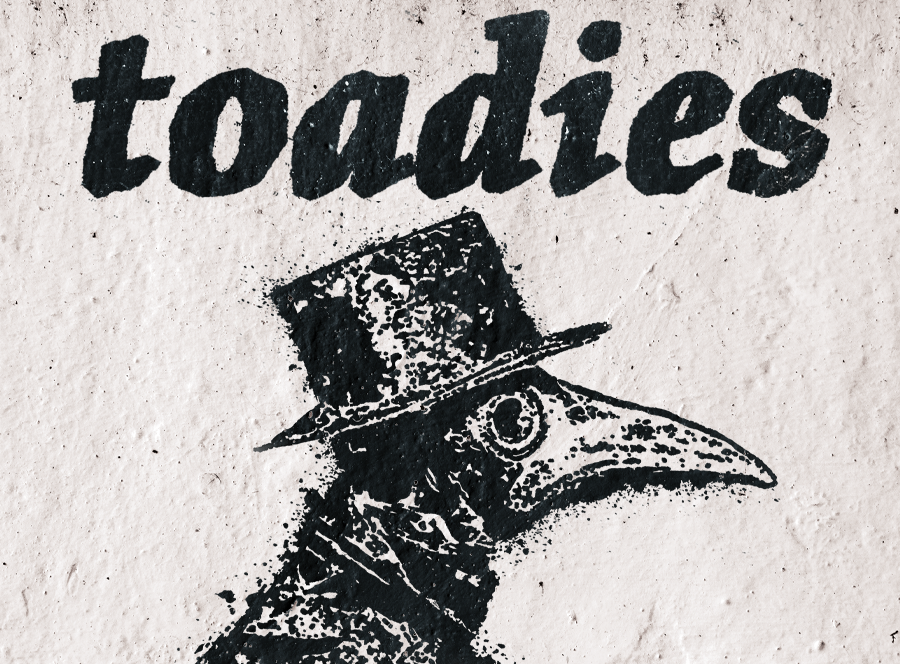 Toadies