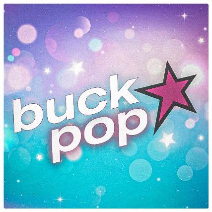 Buck Pop at The Buckingham – Edmonton, Canada