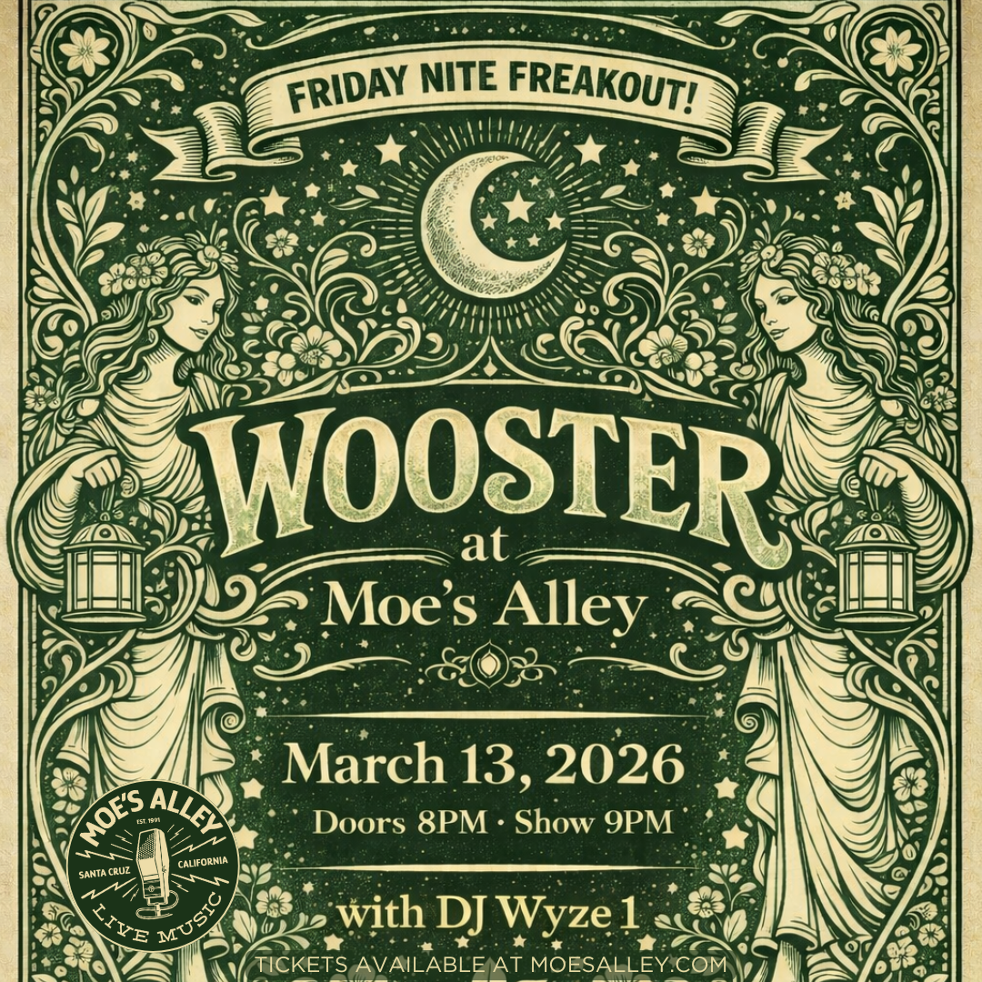 Moe's Alley Presents: Wooster w/ DJ Wyze 1 *SOLD OUT - THANK YOU!*