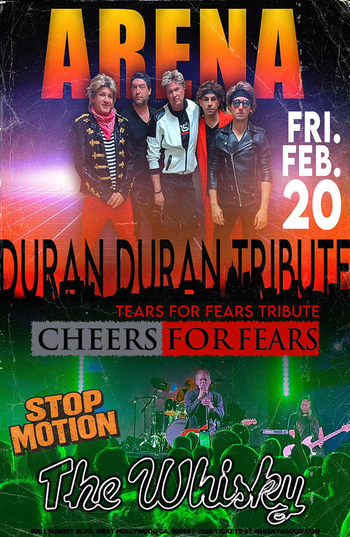 ARENA (The Duran Duran Experience), Cheers For Fears (Tears For Fears Tribute), Stop Motion