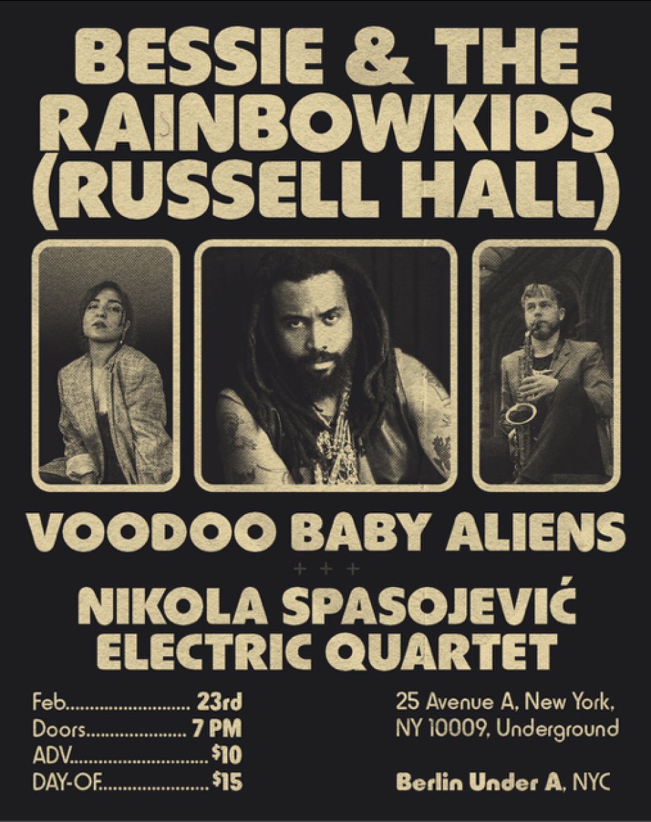 Bessie & The Rainbowkids (Russell Hall) | Voodoo Baby Aliens | Nikola Spasojevic Electric Quartet