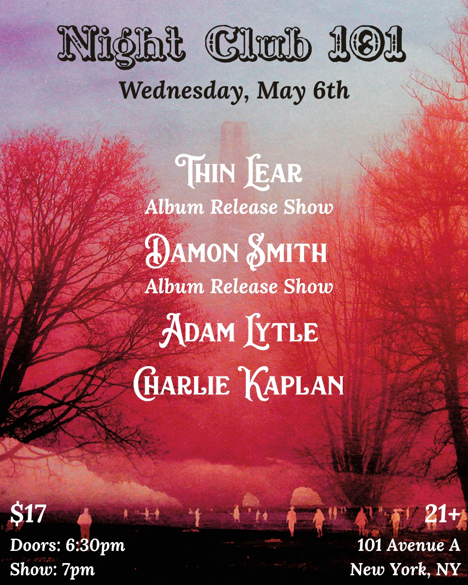 Thin Lear, Adam Lytle, Charlie Kaplan, Damon Smith