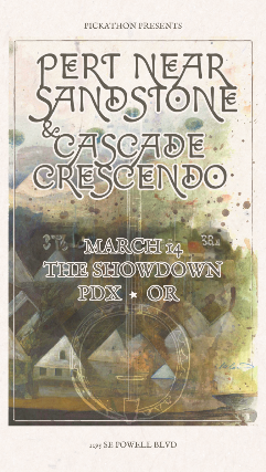 Pert Near Sandstone and Cascade Crescendo at The Showdown – Portland, OR