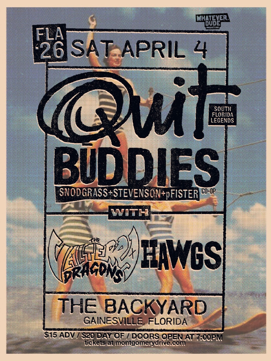 Quit, Snodgrass + Buddies (feat. Bill Stevenson of Descendents), The Valterra Dragons, HAWGS