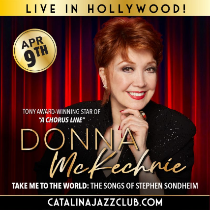 DONNA McKECHNIE: Songs of Stephen Sondheim (Tony Award-winner of CHORUS LINE)