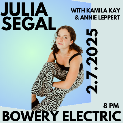 Julia Segal, Kamila Kay , Annie Leppert at The Bowery Electric – New York, NY