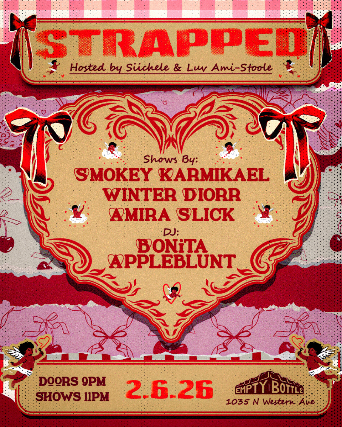 Strapped featuring Smokey Karmikael / Winter Diorr / Amira Slick at Empty Bottle – Chicago, IL