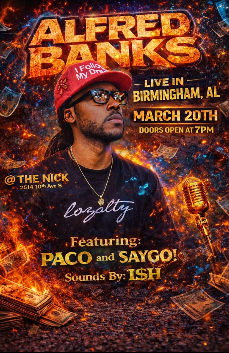 Alfred Banks Featuring PACO & SAYGO, Sounds By I$H at The Nick March 20th Doors 7pm