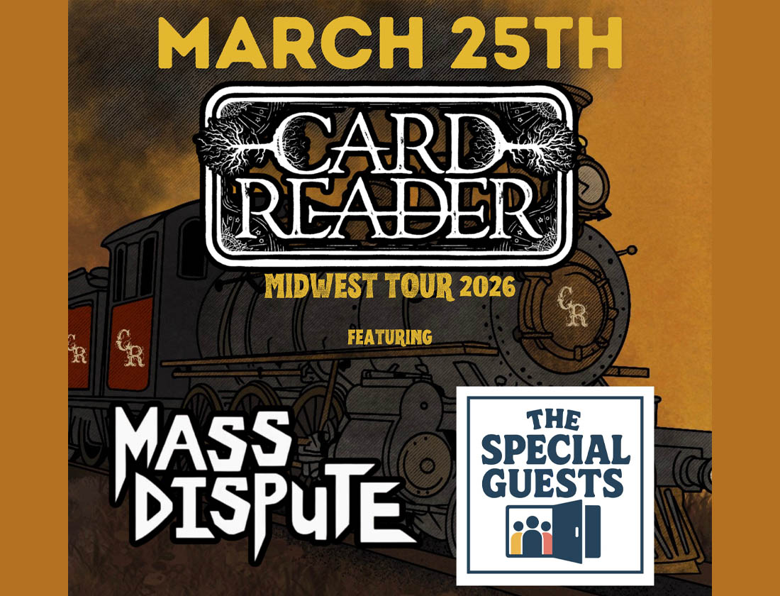 Card Reader, Mass Dispute , The Special Guests