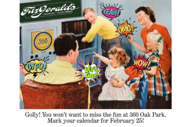360 Oak Park – “Wow! That’s Cool” at FITZGERALDS NIGHTCLUB – Berwyn, IL