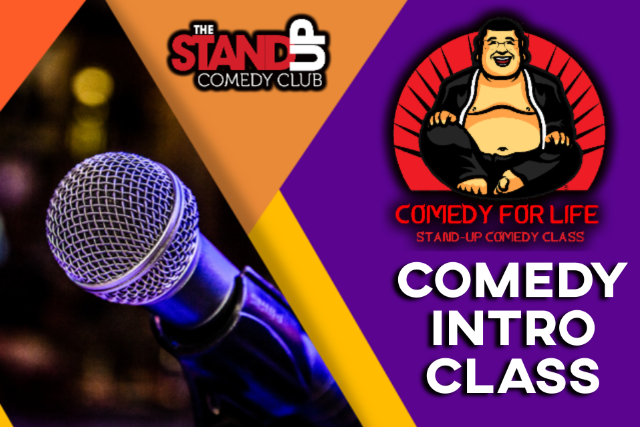 COMEDY FOR LIFE — Intro Class (FREE) at The Stand Up Comedy Club – Bellflower, CA