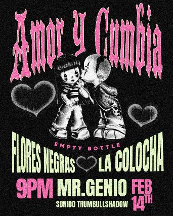 Ruidoteca Presents – Amor y Cumbia at Empty Bottle – Chicago, IL