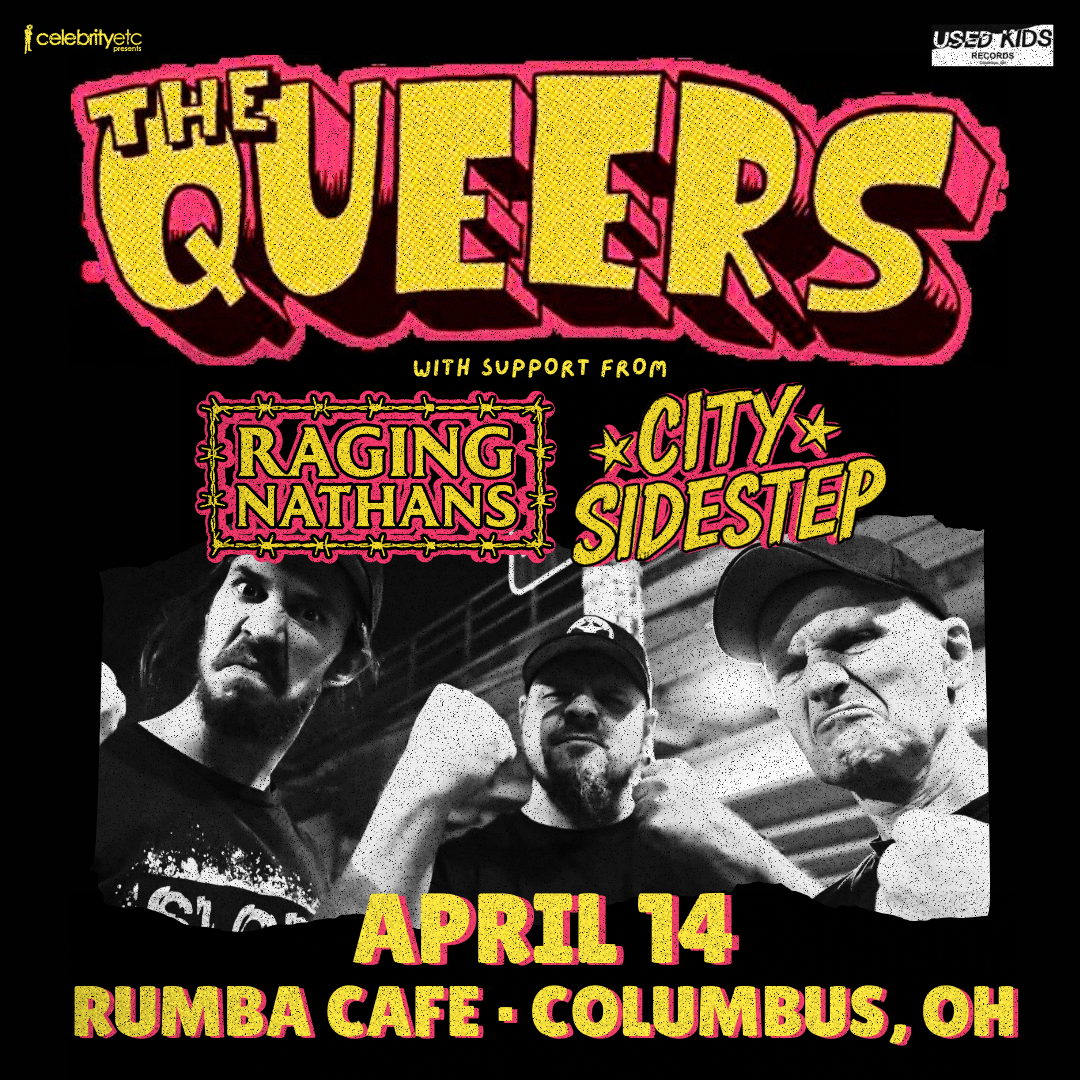 The Queers w/ The Raging Nathans & City Sidestep