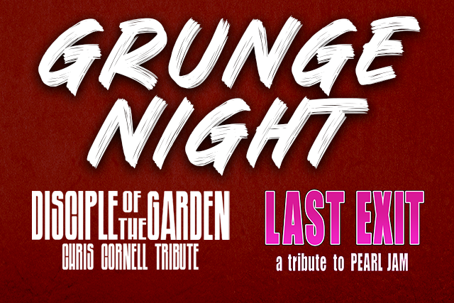 Grunge Night with Last Exit - tribute to Pearl Jam and Disciple of the Garden- Chris Cornell Tribute