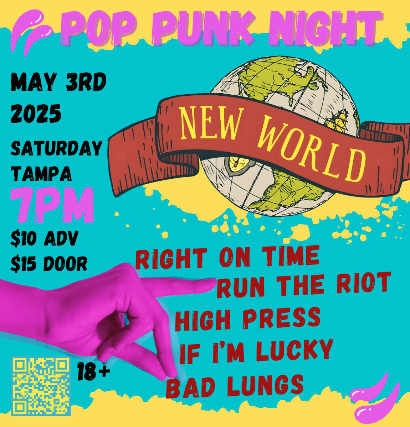 New World Tampa Presents: Right on Time, Run the Riot, High Press, If I’m Lucky, and Bad Lungs at New World Music Hall – Tampa, FL