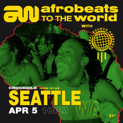 Afrobeats to the World at The Crocodile – Seattle, WA