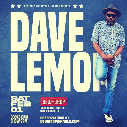 Dave Lemon at Dew Drop Inn Hotel & Lounge – New Orleans, LA