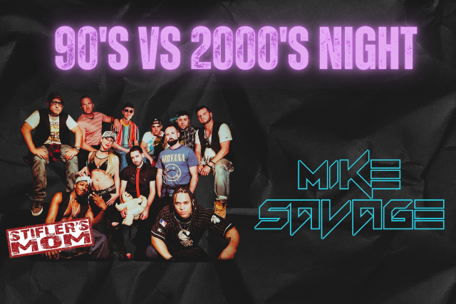 90s vs 2000s Night with Stifler's Mom with DJ Mike Savage