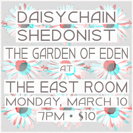 Daisychain / Shedonist / Garden Of Eden at The East Room – Nashville, TN