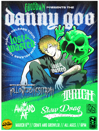 The Goodown Presents: The Danny Goo Lost & Wasted Tour