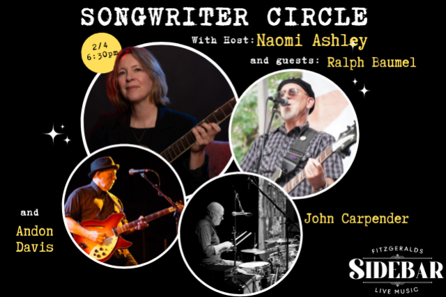 Songwriter Circle w/ host Naomi Ashley and guests Ralph Baumel, John Carpender, and Andon Davis (the Real Pretenders) Singing Original Tunes! at FITZGERALDS SIDEBAR – Berwyn, IL