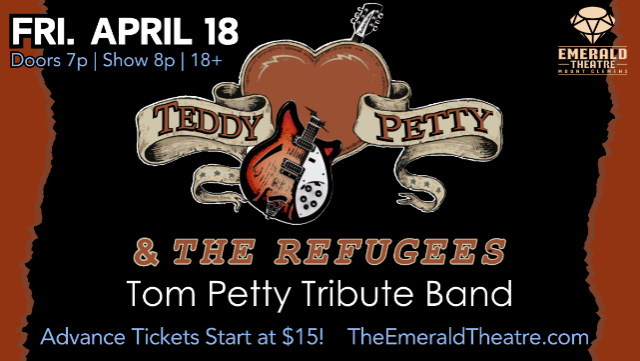 Teddy Petty & The Refugees – Tom Petty Tribute Band at Emerald Theatre – Mount Clemens, MI