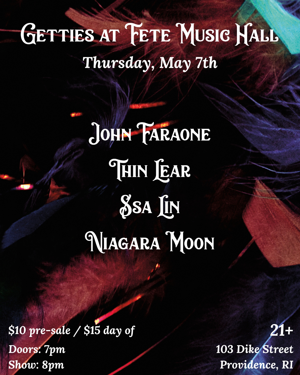 Thin Lear, John Faraone, Ssa Lin, & Niagara Moon