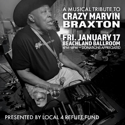 A Musical Tribute to Crazy Marvin Braxton at Beachland Ballroom – Cleveland, OH