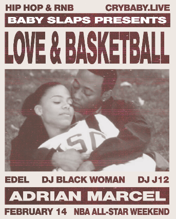 BABY SLAPS: Love & Basketball! Rap, R&B & Club Night at Crybaby – Oakland, CA