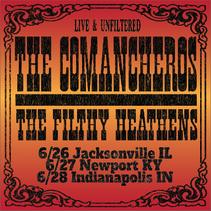 The Commancheros and The Filthy Heathens at The Southgate House Revival – Revival Room – Newport, KY