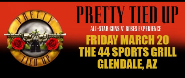 Pretty Tied Up: All Star Guns N' Roses Experience, Ghost of ‘88 at The 44 Sports Grill and Nightlife