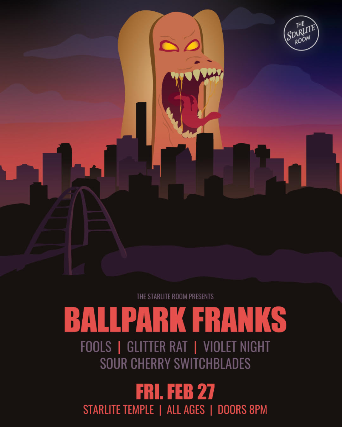 Ballpark Franks w/ FOOLS, Glitter Rat, Violet Night, Sour Cherry Switchblades at The Starlite Room – Temple – Edmonton, Canada