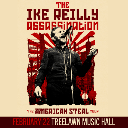 The Ike Reilly Assassination at Treelawn Music Hall – Cleveland, OH