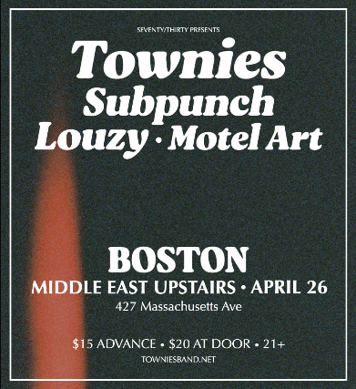 Seven/Thirty Presents: Townies, Subpunch, Louzy, Motel Art at Middle East – Upstairs – Cambridge, MA