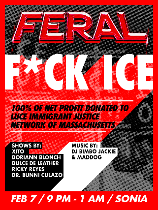 FERAL at Sonia – Cambridge, MA