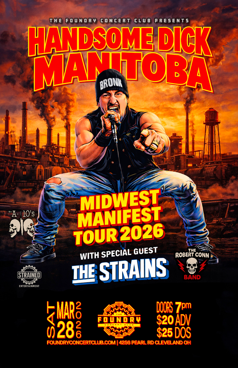 Handsome Dick Manitoba, The Strains, The A-10s, The Robert Conn Band