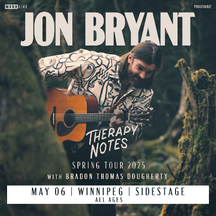 Jon Bryant with Special Guests at Sidestage – Winnipeg, MB