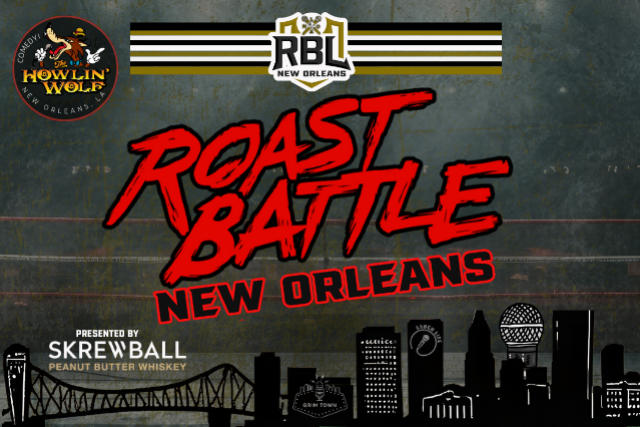 Roast Battle League New Orleans presented by Skrewball Whiskey at Howlin’ Wolf – New Orleans, LA