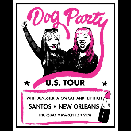 DOG PARTY with DUMBSTER, ATOM CAT and FLIP FITCH at Santos Bar – New Orleans, LA