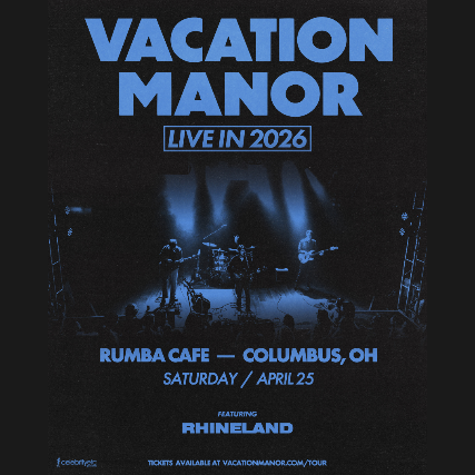 Vacation Manor w/ Rhineland at Rumba Cafe – Columbus, OH