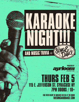KARAOKE NIGHT at The Song & Dance – Syracuse, NY