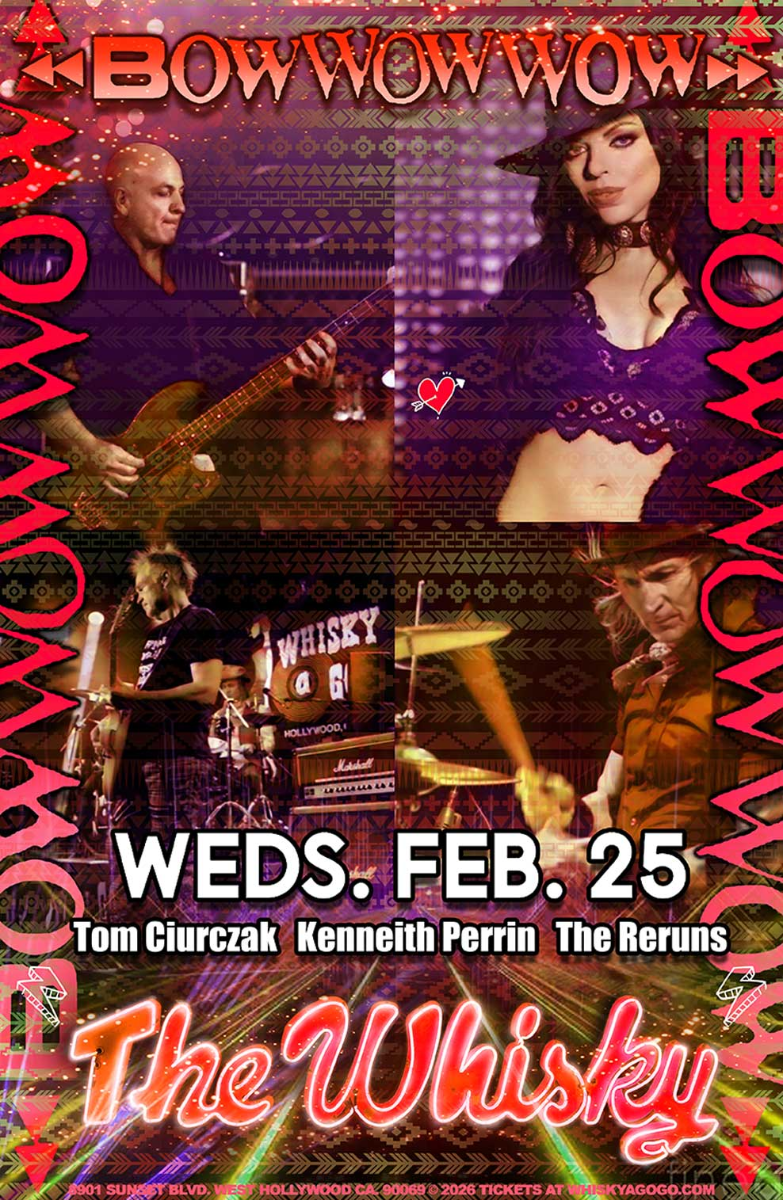 Bow Wow Wow, Tom Ciurczak Band, Kenneith Perrin, The Reruns (80's Tribute)