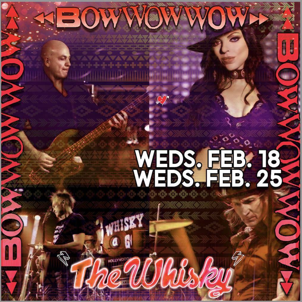 Bow Wow Wow, Rogues of Chaos, Kenneith Perrin, Eileen Carey , ZZ Nation (Tribute to ZZ TOP), Kostic Karavan & The Nomads
