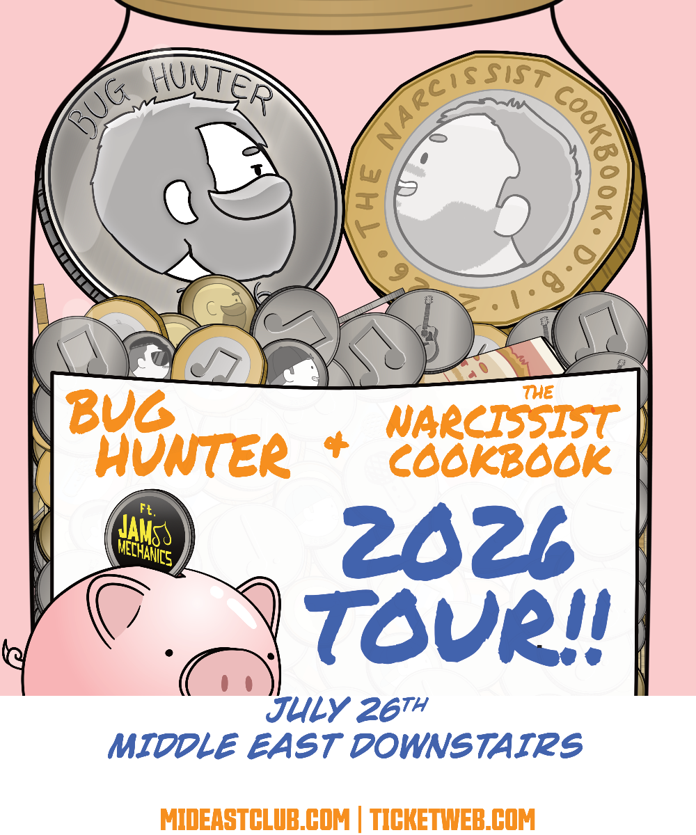 Bug Hunter, The Narcissist Cookbook, Jam Mechanics | Event Image